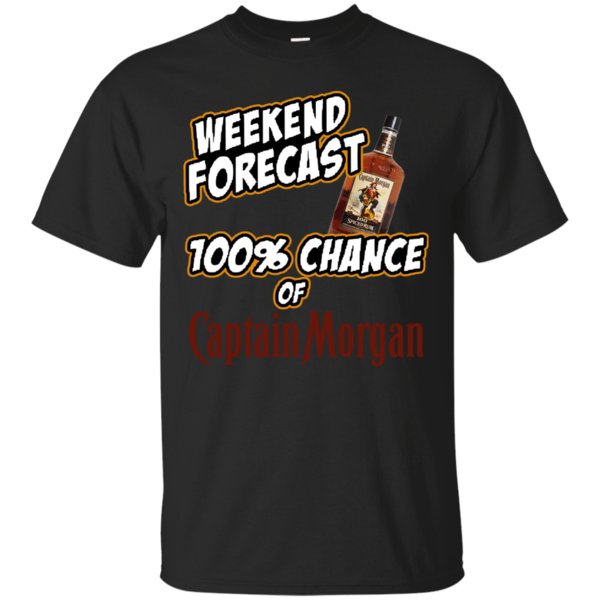 Weekend Forecast 100% Chance Of Captain Morgan Rum T Shirt Hoodie Sweater Weekend Forecast 100% Chance Of Captain Morgan Rum T Shirt Hoodie Sweater