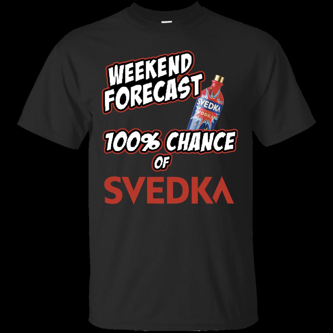 Weekend Forecast 100% Chance Of Svedka Vodka T Shirt Hoodie Sweater Weekend Forecast 100% Chance Of Svedka Vodka T Shirt Hoodie Sweater