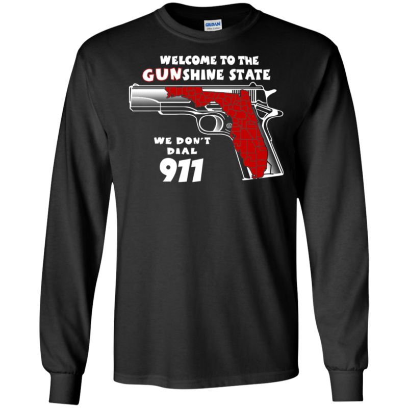 Welcome To The Gunshine State T Shirt Hoodies Sweatshirt 3 » Cool Gifts for You - Mfamilygift Welcome To The Gunshine State T Shirt Hoodies Sweatshirt 3