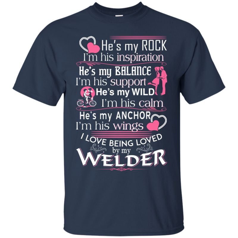 Welder Husband Shirts He’S My Rock 1 » Cool Gifts for You - Mfamilygift Welder Husband Shirts He’S My Rock 1