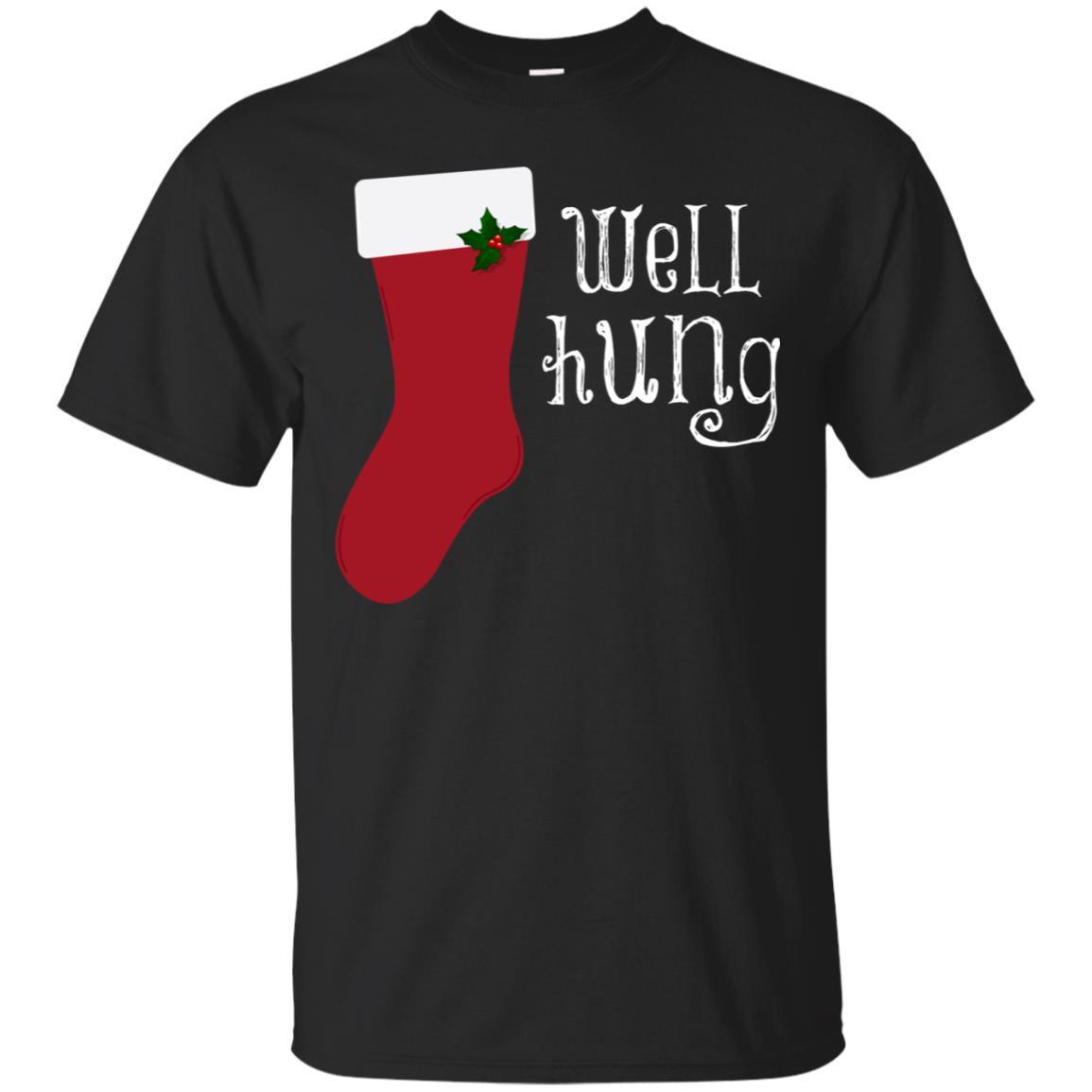 Well Hung T-Shirt Funny Mens Humor Crude Christmas