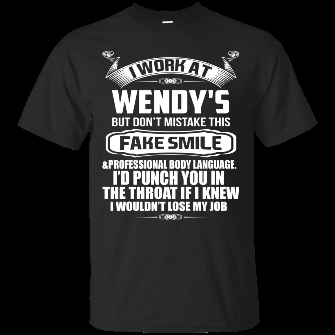 Wendy’S Shirts Work At Wendy’S Don’T Mistake This Fake Smile