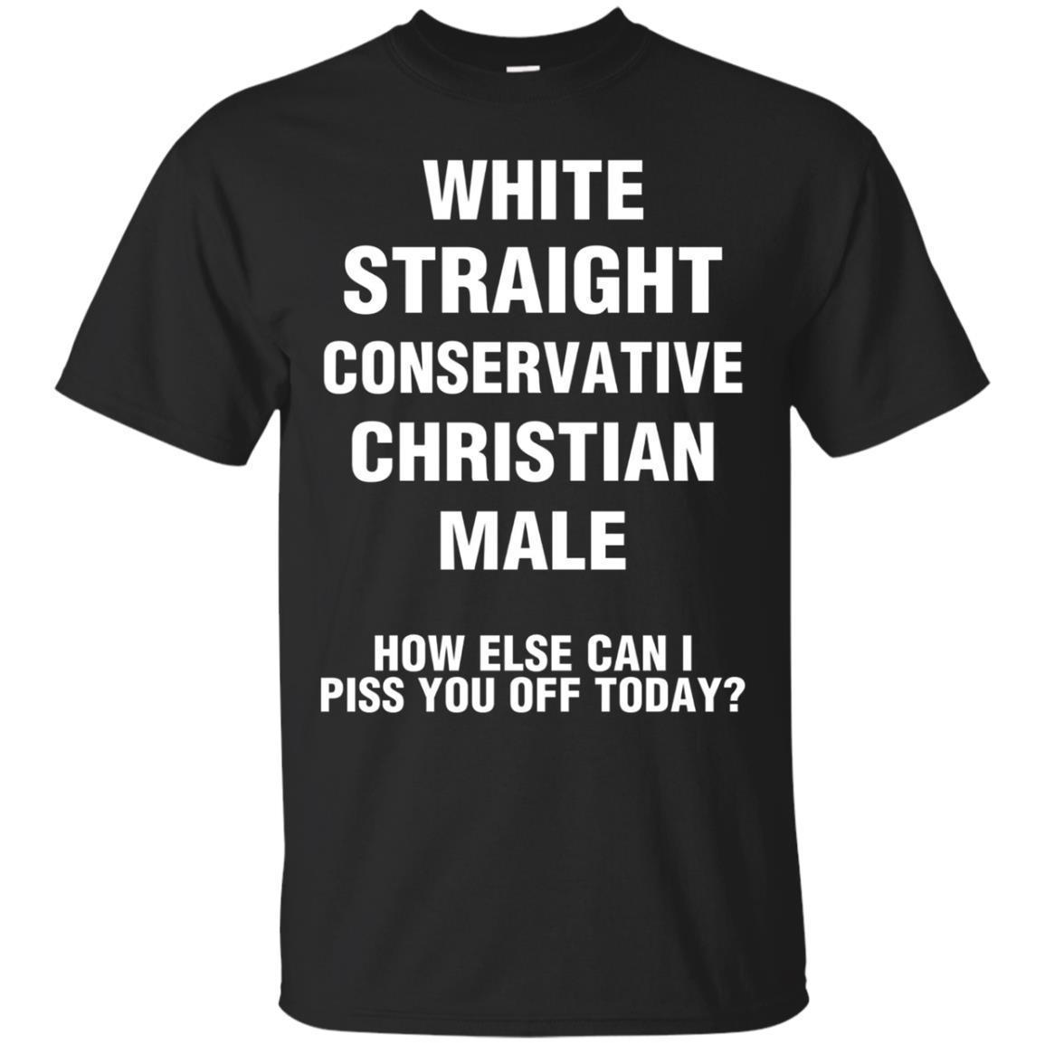 White, Straight, Conservative, Christian, Male Funny Shirt