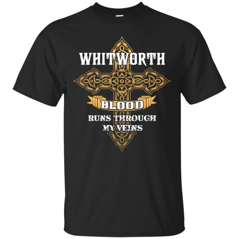 Whitworth Shirts Whitworth Blood Runs Through My Veins