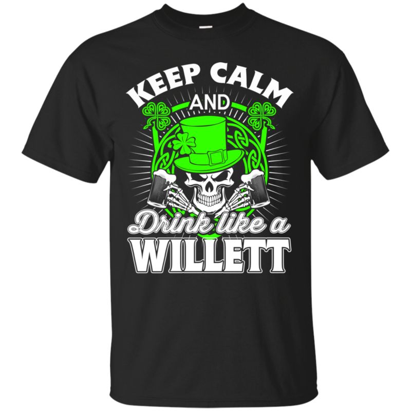 Willett Irish Shirts Keep Calm And Drink Like A Willett