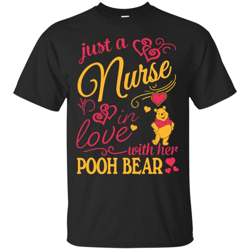 Winnie The Pooh Nurse Shirts Just A Nurse In Love With Her Pooh Bear Winnie The Pooh Nurse Shirts Just A Nurse In Love With Her Pooh Bear