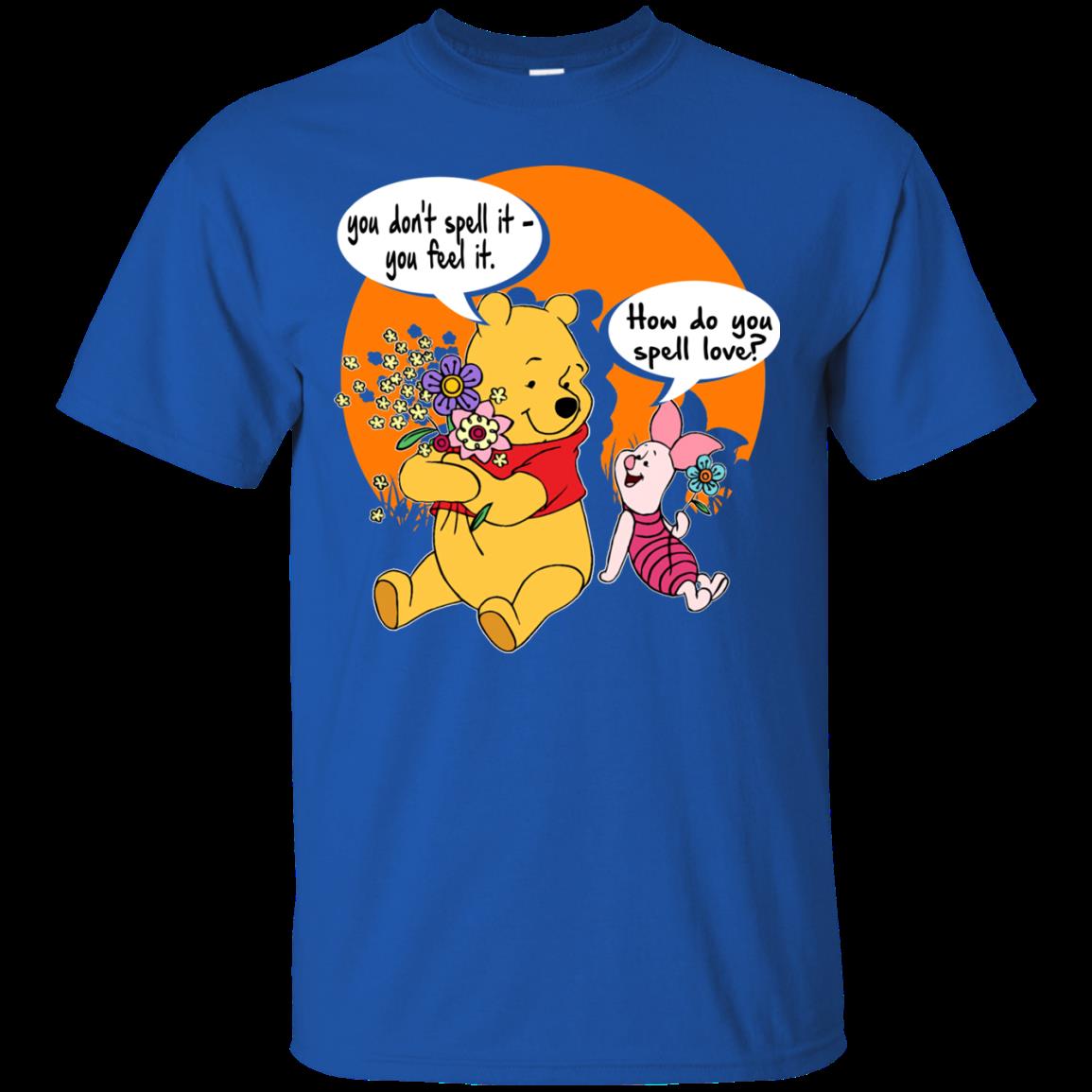 Winnie The Pooh Shirts You Don’T Spell Love You Feel It 2 » Cool Gifts for You - Mfamilygift Winnie The Pooh Shirts You Don’T Spell Love You Feel It 2