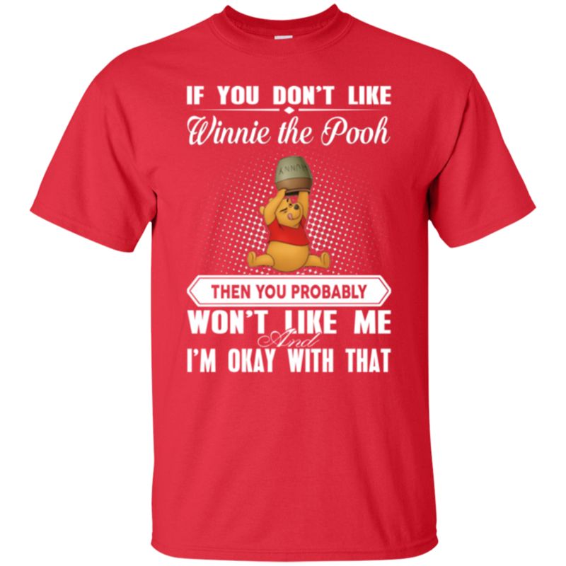 Winnie The Pooh You Don’T Like Winnie The Pooh You Won’T Like Me T Shirts 2 » Cool Gifts for You - Mfamilygift Winnie The Pooh You Don’T Like Winnie The Pooh You Won’T Like Me T Shirts 2