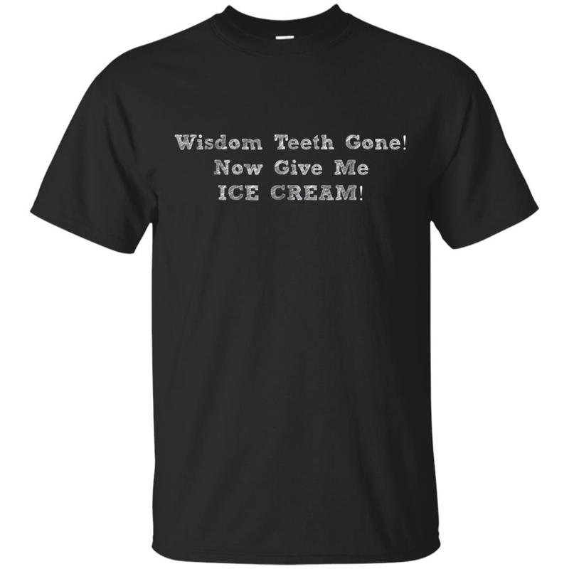 Wisdom Teeth Get Well Soon – Recovery Gift Gag T-Shirt