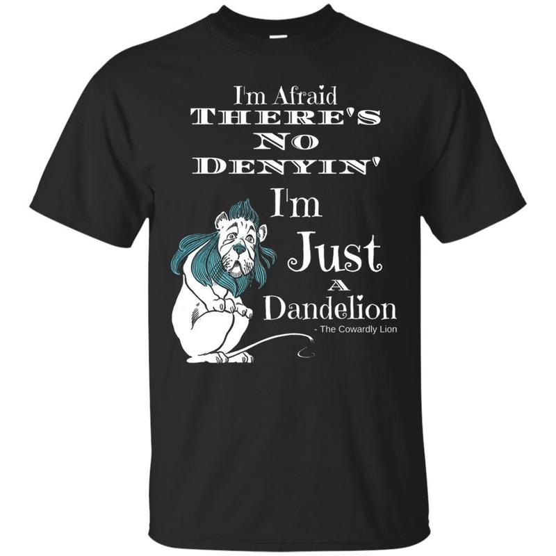 Wizard Of Oz Cowardly Lion Quote Just A Dandelion Wizard Of Oz Cowardly Lion Quote Just A Dandelion