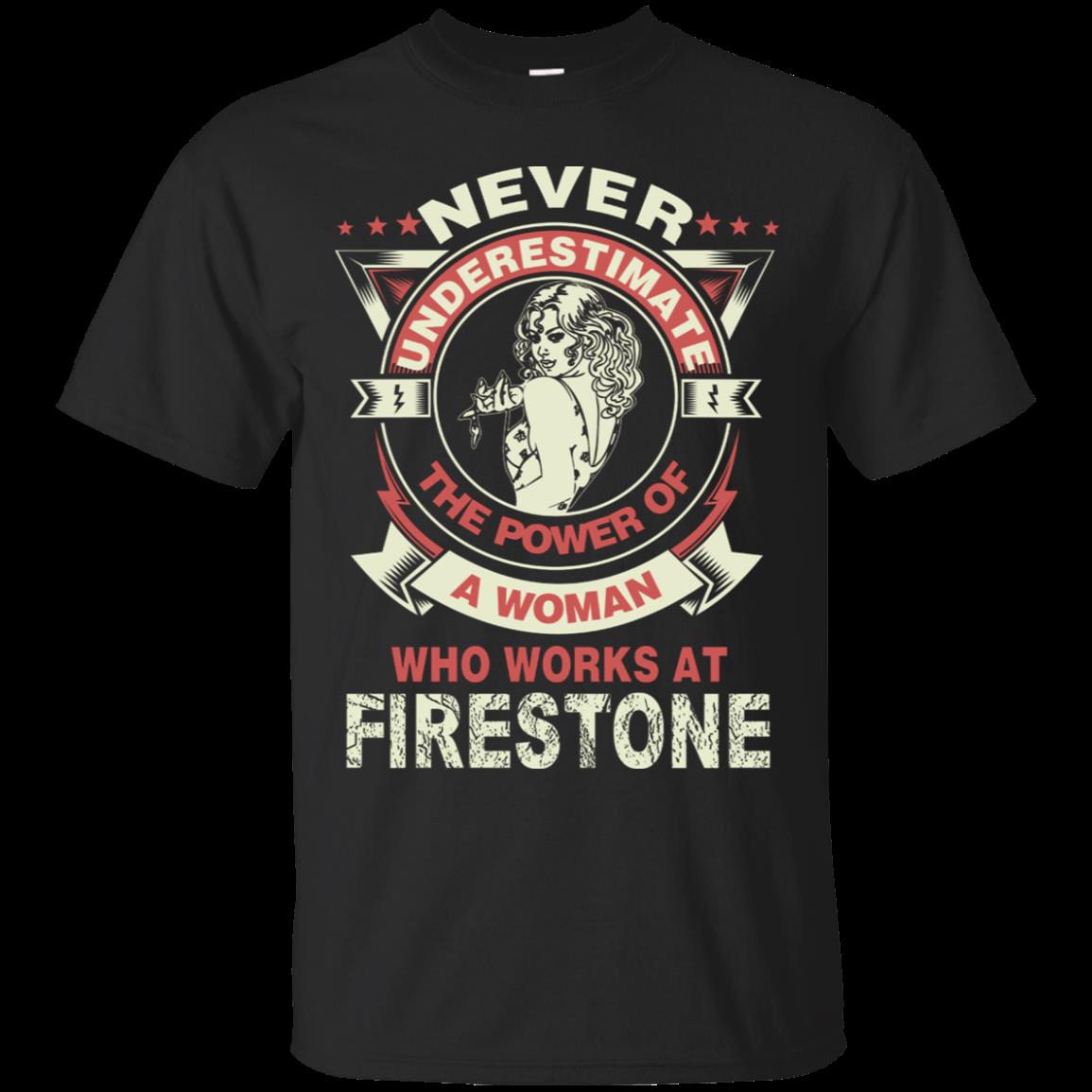 Woman Firestone Never Underestimate Woman Works At Firestone T Shirt Hoodies Sweatshirt