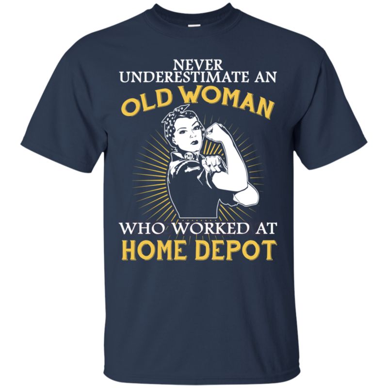 Woman Home Depot Never Underestimate Old Woman From Home Depot T Shirts 1 » Cool Gifts for You - Mfamilygift Woman Home Depot Never Underestimate Old Woman From Home Depot T Shirts 1