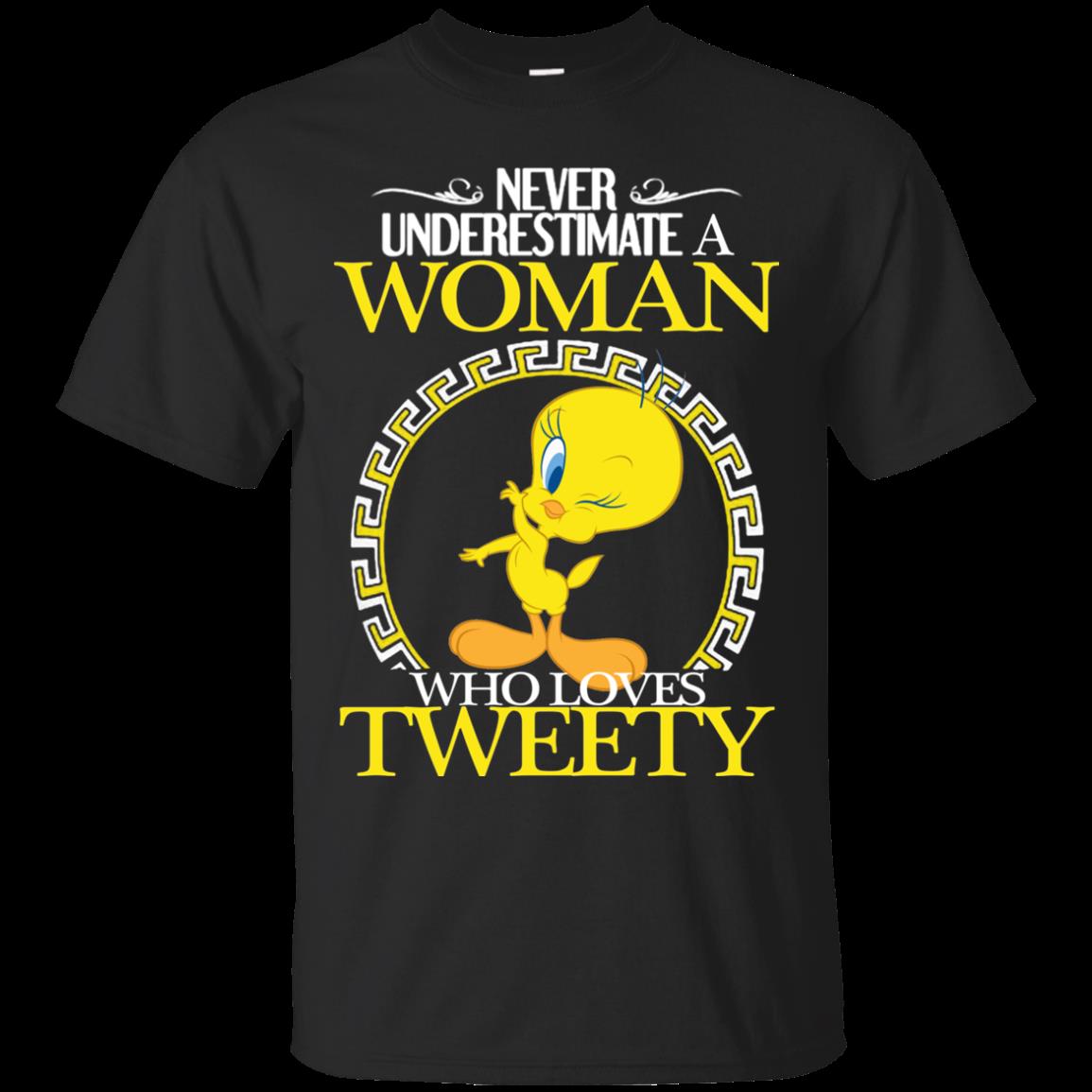 Woman Tweety Never Underestimate Woman Who Loves Tweety T Shirts Woman Tweety Never Underestimate Woman Who Loves Tweety T Shirts