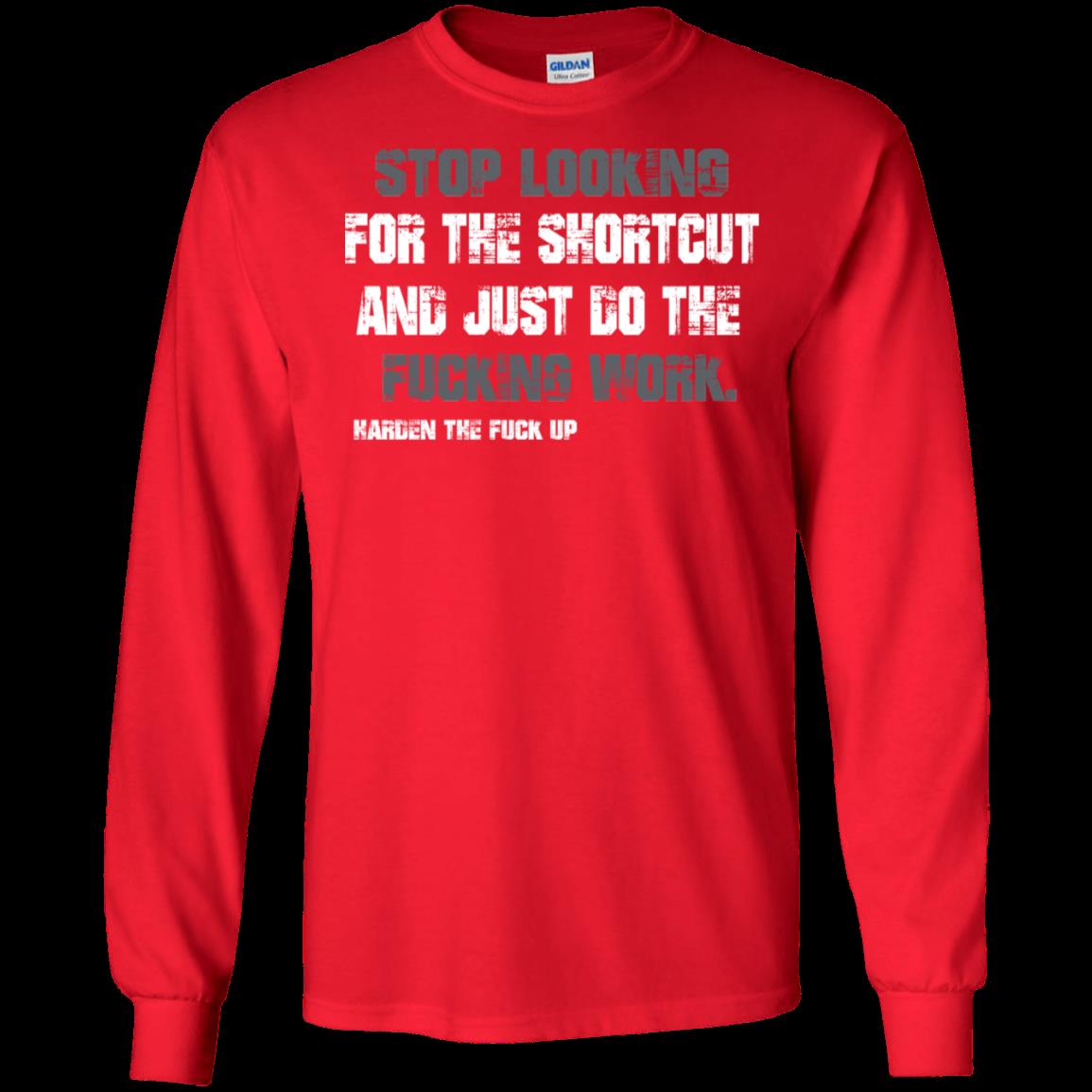 Work Stop Looking For Shortcut Do The Work T Shirt Hoodies Sweatshirt 3 » Cool Gifts for You - Mfamilygift Work Stop Looking For Shortcut Do The Work T Shirt Hoodies Sweatshirt 3