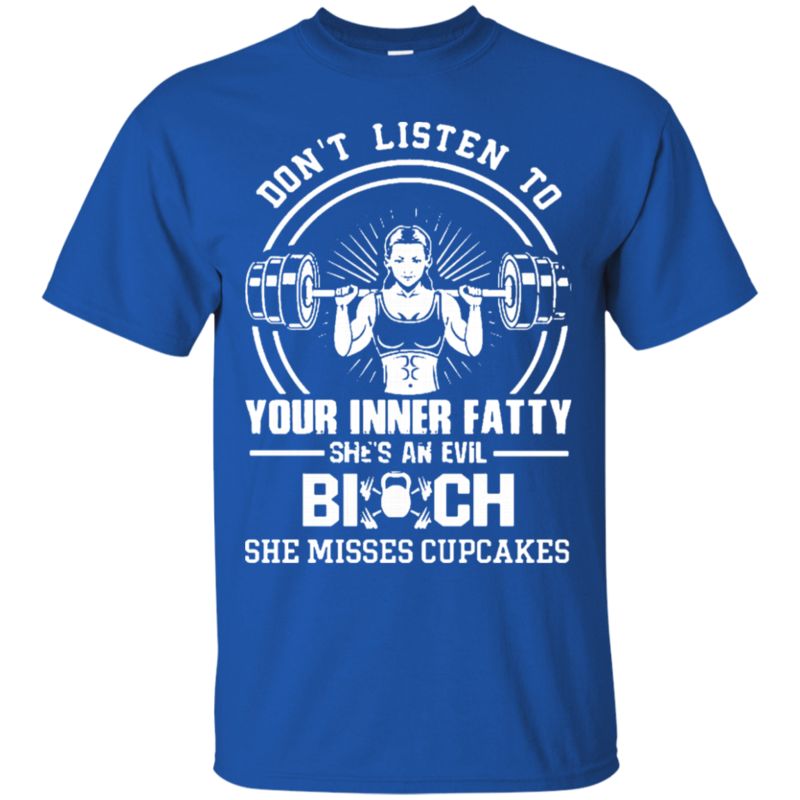 Workout Dont Listen To Your Inner Fatty Shes An Evil Bitch She Misses Cupcakes T Shirt Hoodies Sweatshirt 2 » Cool Gifts for You - Mfamilygift Workout Dont Listen To Your Inner Fatty Shes An Evil Bitch She Misses Cupcakes T Shirt Hoodies Sweatshirt 2