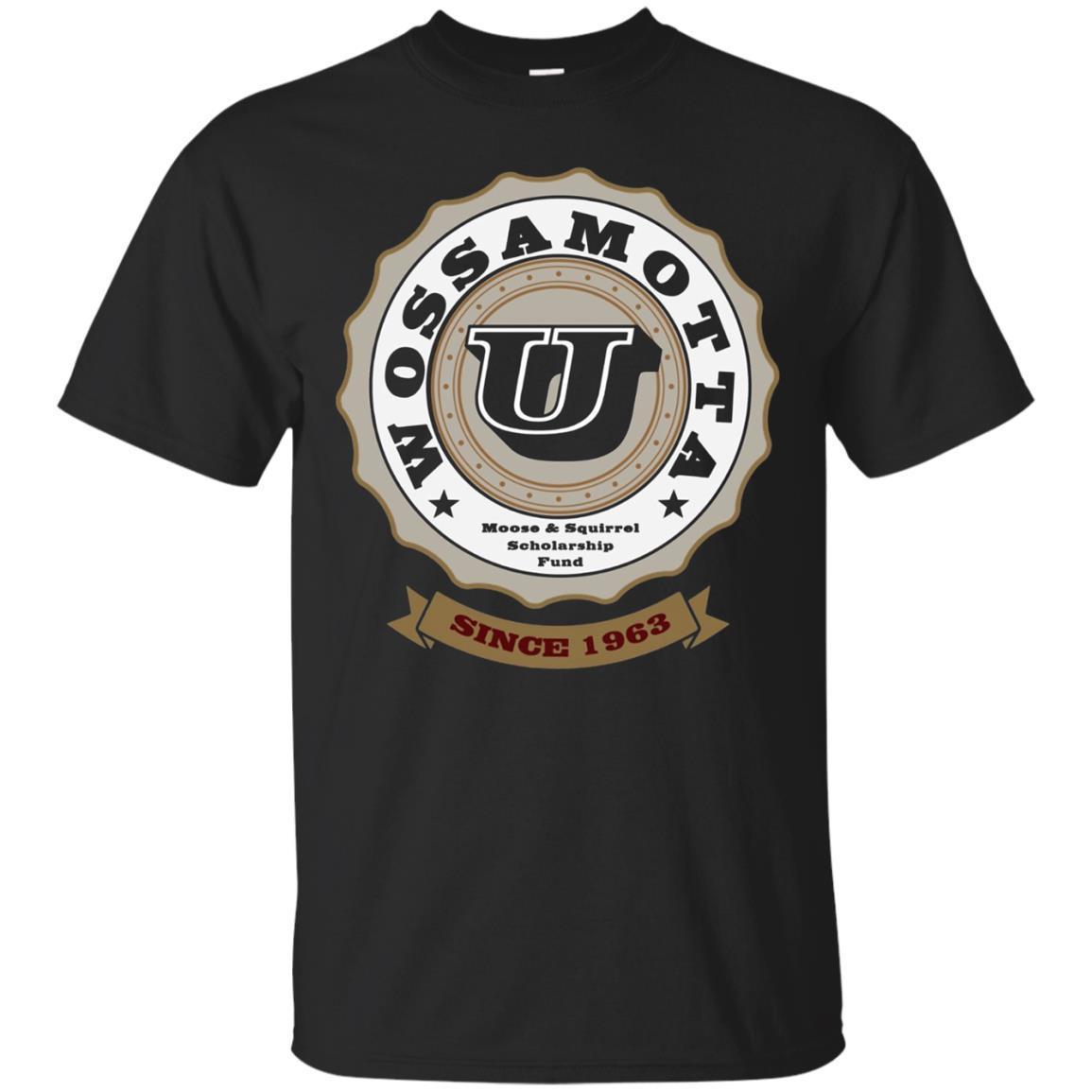 Wossamotta U Moose & Squirrel Scholarship Fund Funny Shirt