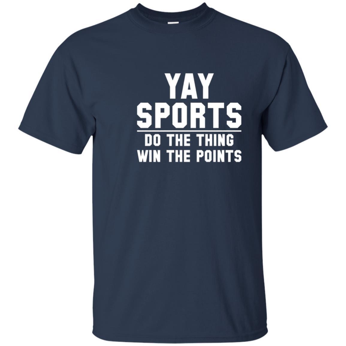 Yay Sports Do The Thing Win The Points T Shirt 1 » Cool Gifts for You - Mfamilygift Yay Sports Do The Thing Win The Points T Shirt 1