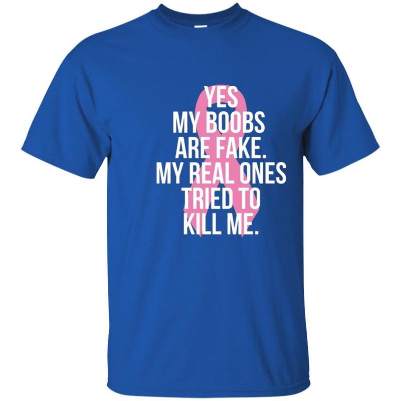 Yes My Boobs Are Fake. My Real Ones Tried To Kill Me Shirt 3 » Cool Gifts for You - Mfamilygift Yes My Boobs Are Fake. My Real Ones Tried To Kill Me Shirt 3