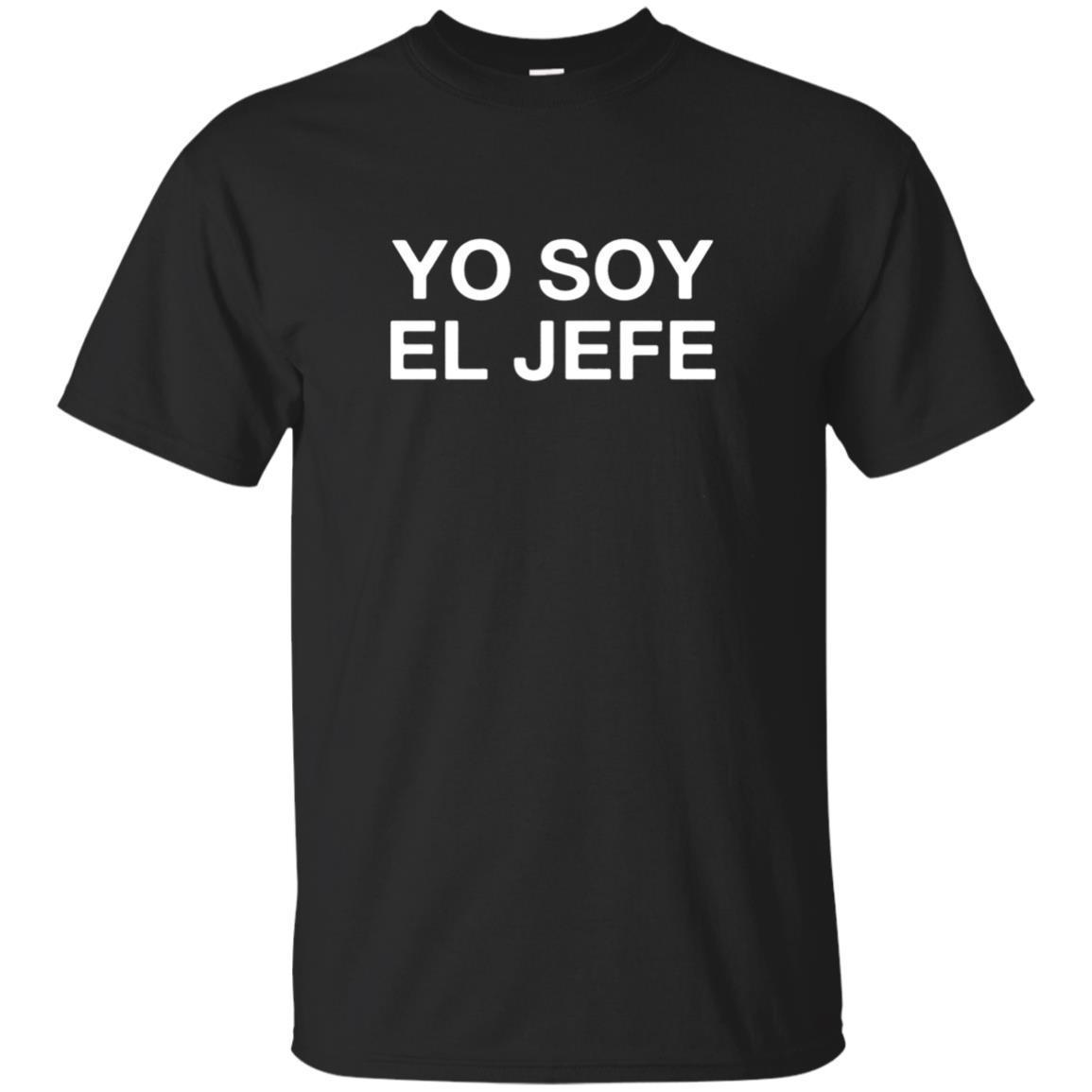 Yo Soy El Jefe Spanish For I Am The Boss T-Shirt