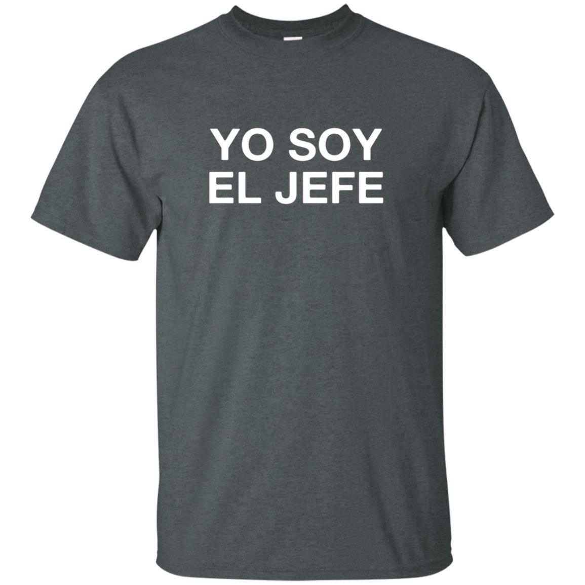 Yo Soy El Jefe Spanish For I Am The Boss T-Shirt 4 » Cool Gifts for You - Mfamilygift Yo Soy El Jefe Spanish For I Am The Boss T-Shirt 4