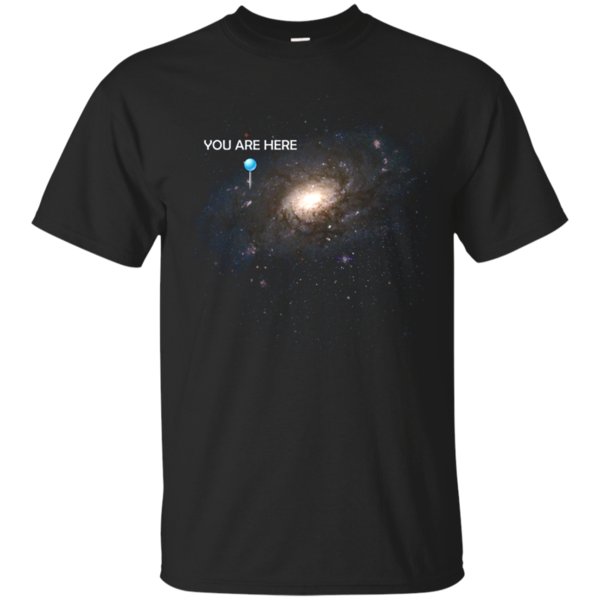 You Are Here Universe Galaxy T Shirt Hoodie Sweater