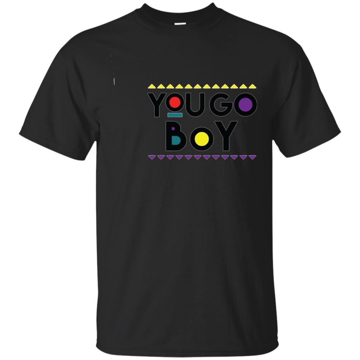 You Go Boy T-Shirt Funny Cool 90S Tv Shows