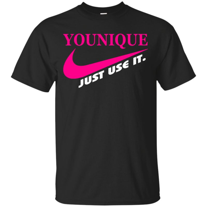 Younique Just Use It T Shirts