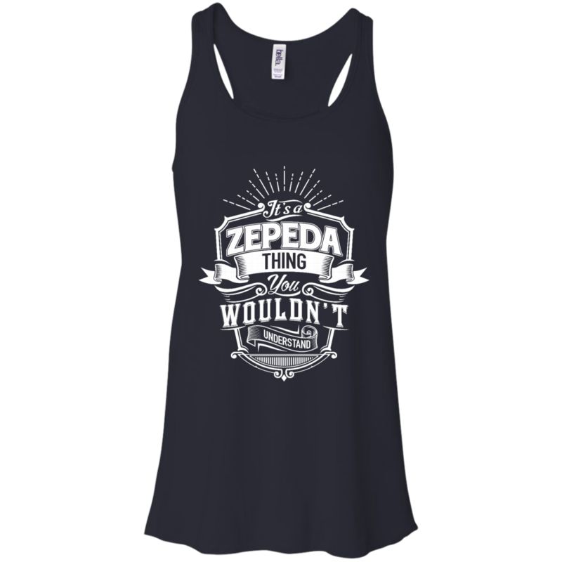 Zepeda Shirts It’S A Zepeda Thing You Wouldn’T Understand 4 » Cool Gifts for You - Mfamilygift Zepeda Shirts It’S A Zepeda Thing You Wouldn’T Understand 4