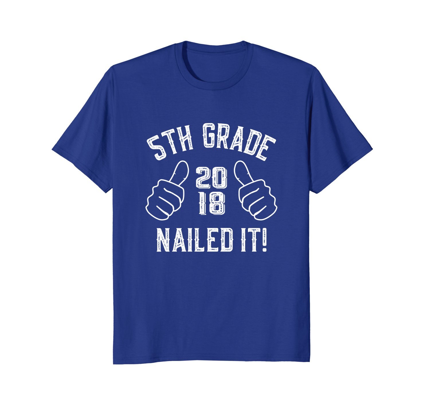 5th Grade Nailed It 2018 Funny Graduation Gift T-Shirt 3 » Cool Gifts for You - Mfamilygift 5th Grade Nailed It 2018 Funny Graduation Gift T-Shirt 3