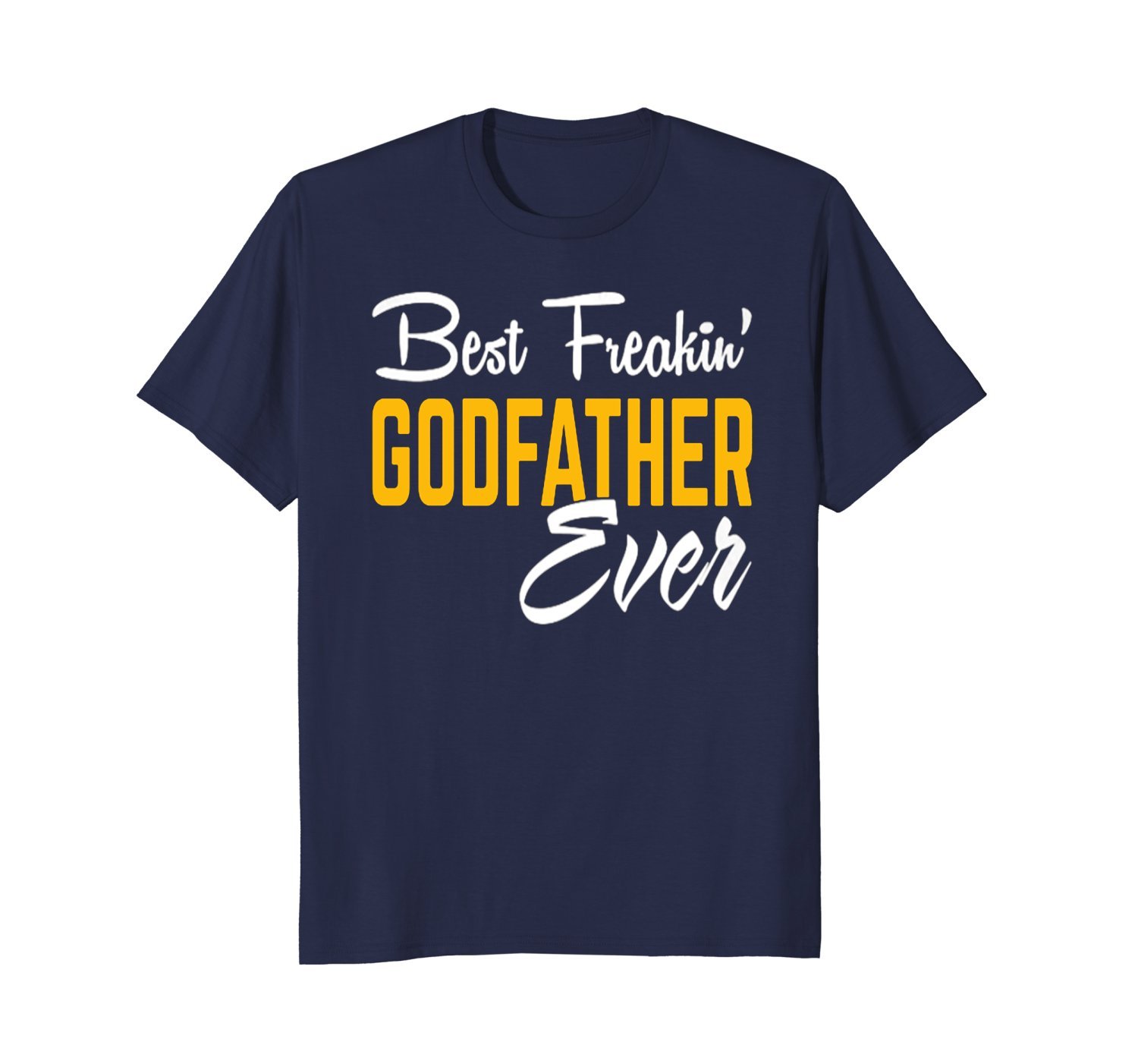 Best Freakin Godfather Ever Tshirt Gifts For Fathers Day 1 » Cool Gifts for You - Mfamilygift Best Freakin Godfather Ever Tshirt Gifts For Fathers Day 1