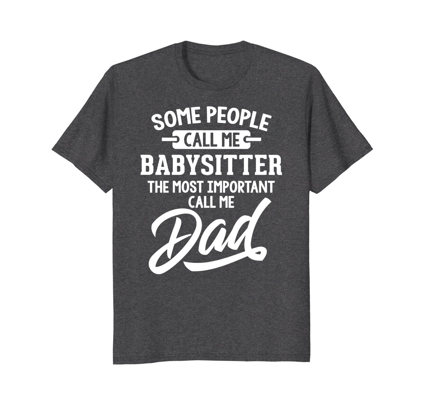 Fathers Day Shirt for a Babysitter Dad 2 » Cool Gifts for You - Mfamilygift Fathers Day Shirt for a Babysitter Dad 2