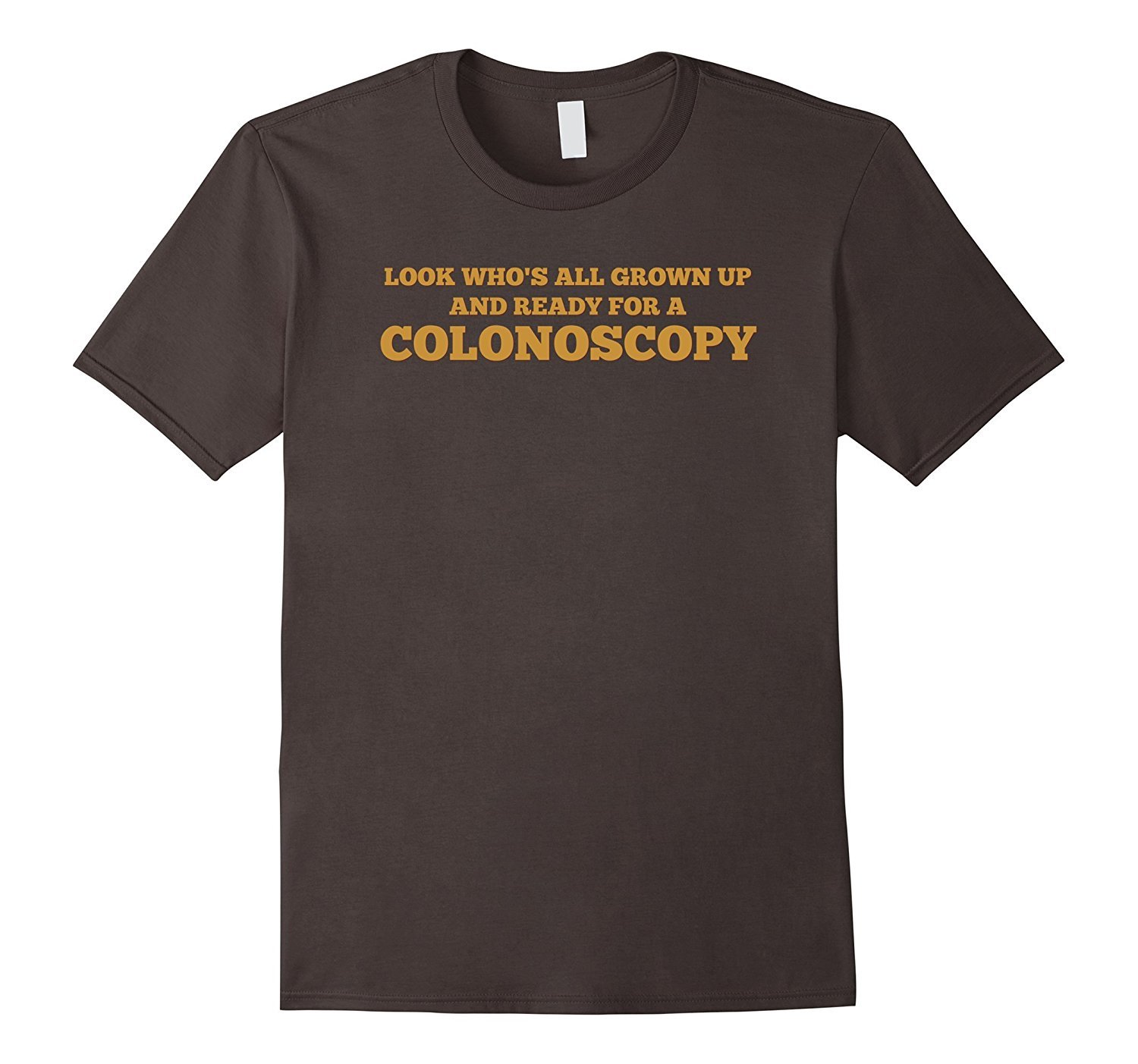 Funny Birthday Look Whos All Grown Up Colonoscopy T-shirt 2 » Cool Gifts for You - Mfamilygift Funny Birthday Look Whos All Grown Up Colonoscopy T-shirt 2