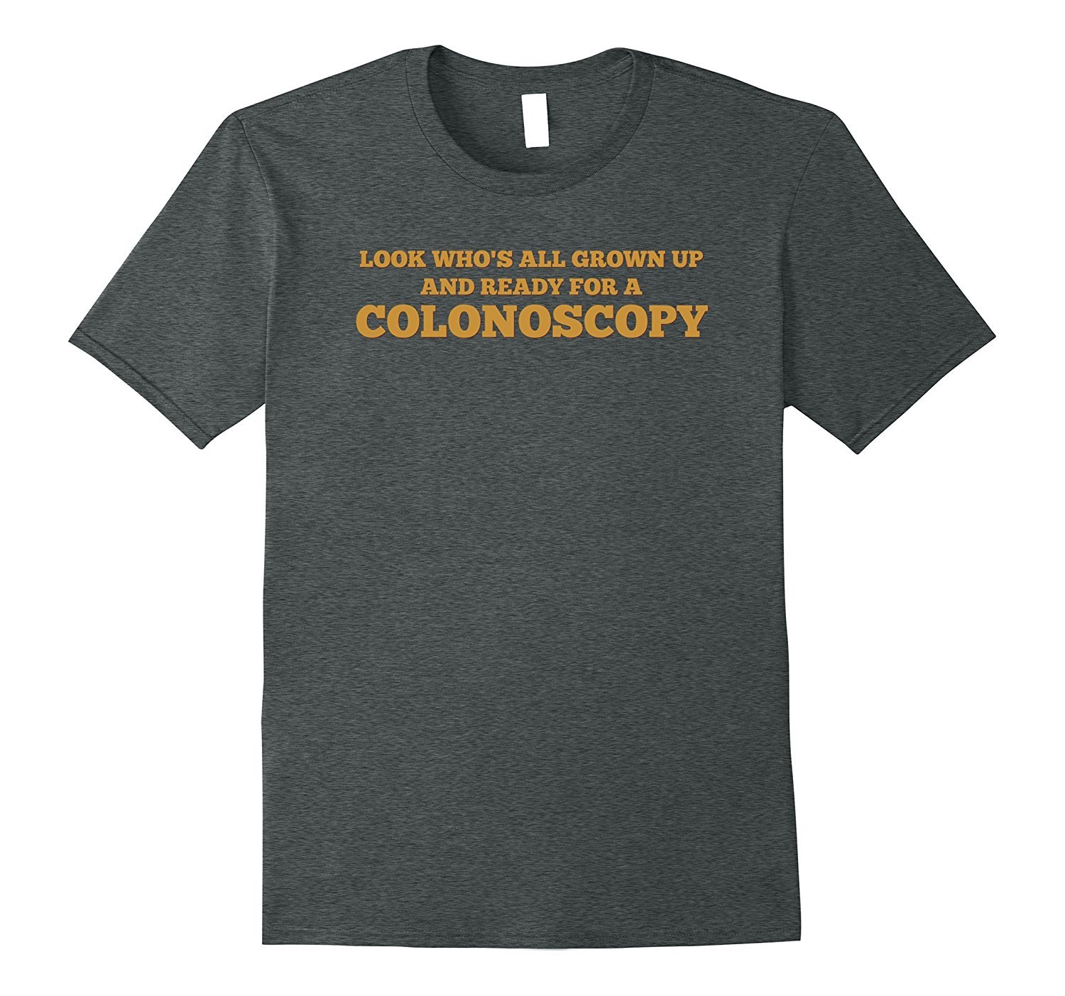 Funny Birthday Look Whos All Grown Up Colonoscopy T-shirt 3 » Cool Gifts for You - Mfamilygift Funny Birthday Look Whos All Grown Up Colonoscopy T-shirt 3