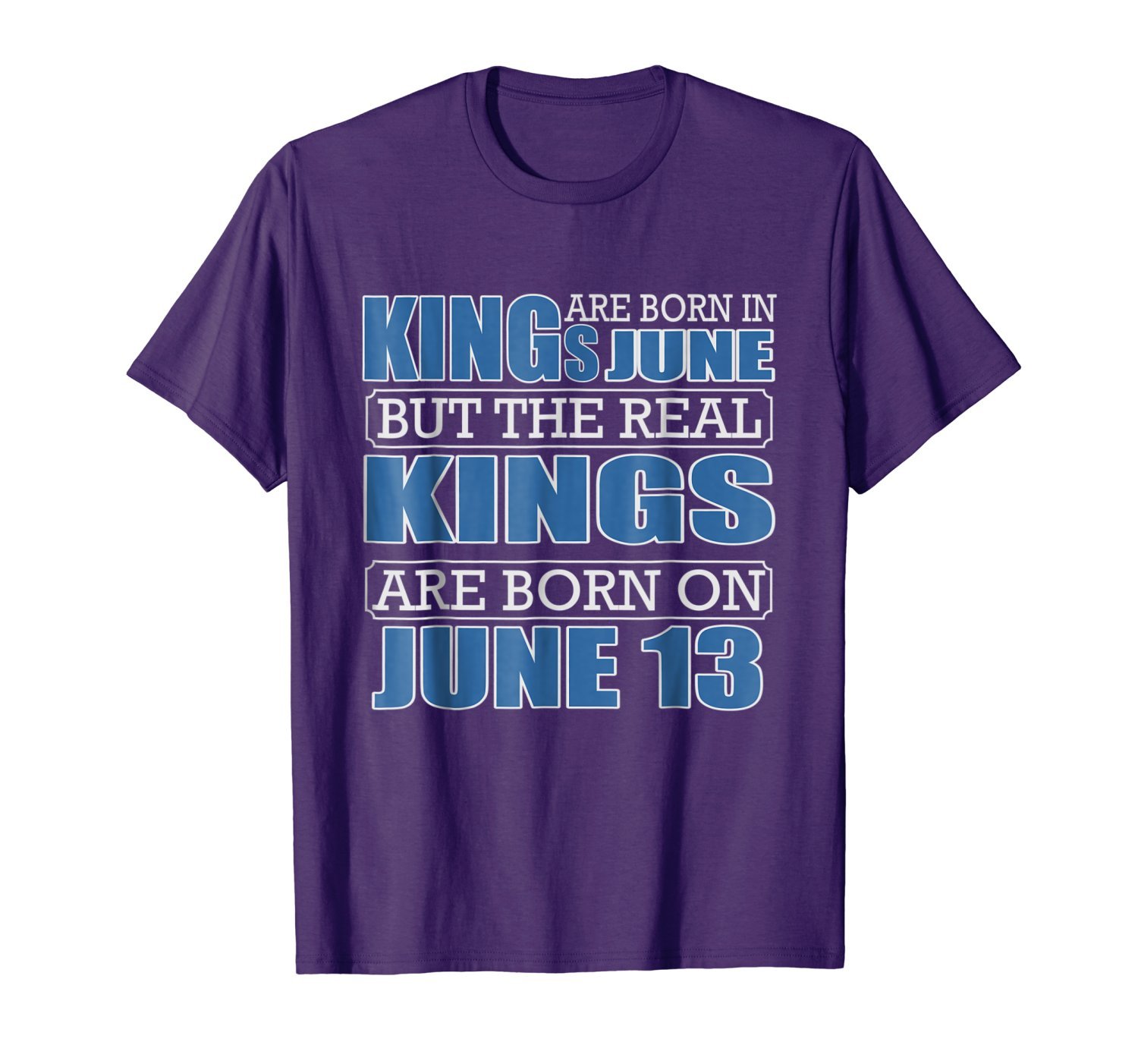 Real Kings are born on June 13, Birthday Shirts 2 » Cool Gifts for You - Mfamilygift Real Kings are born on June 13, Birthday Shirts 2