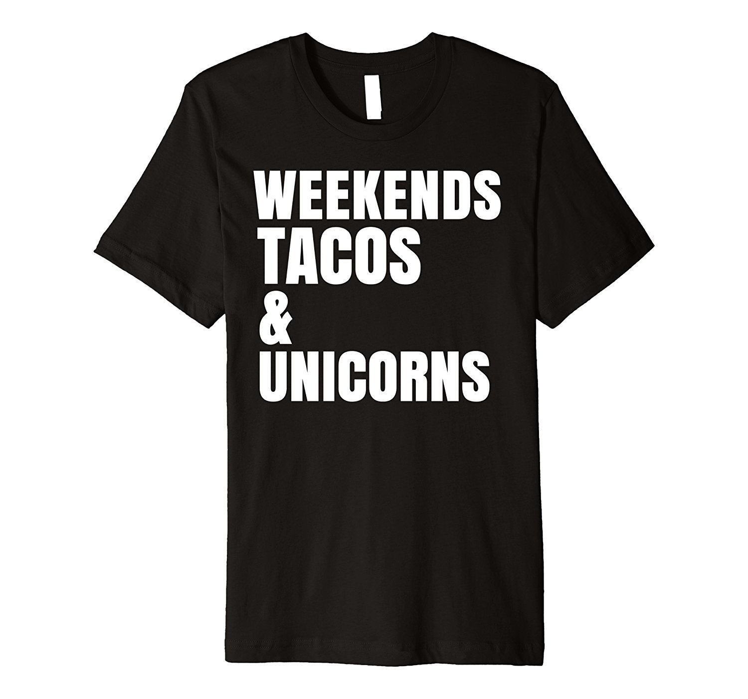 Weekends Tacos & Unicorns Cute Gift T-Shirt Weekends Tacos & Unicorns Cute Gift T-Shirt