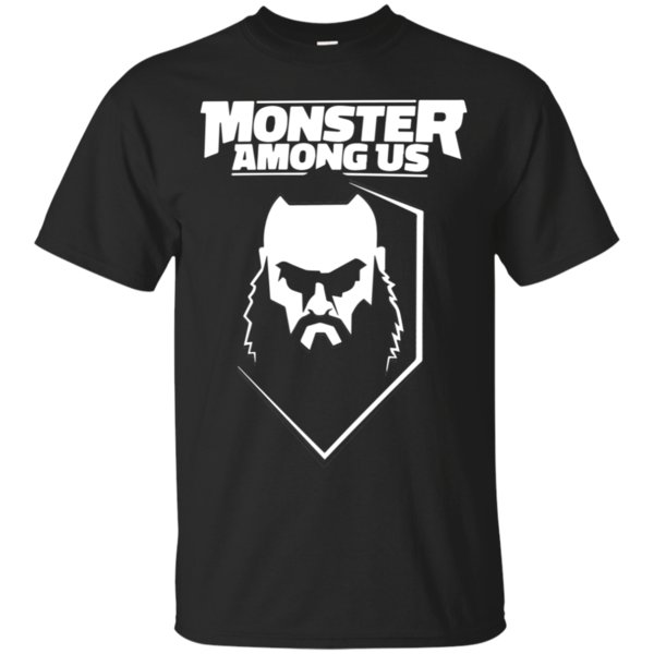 Braun Strowman Monster Among Us T Shirt Cotton Shirt