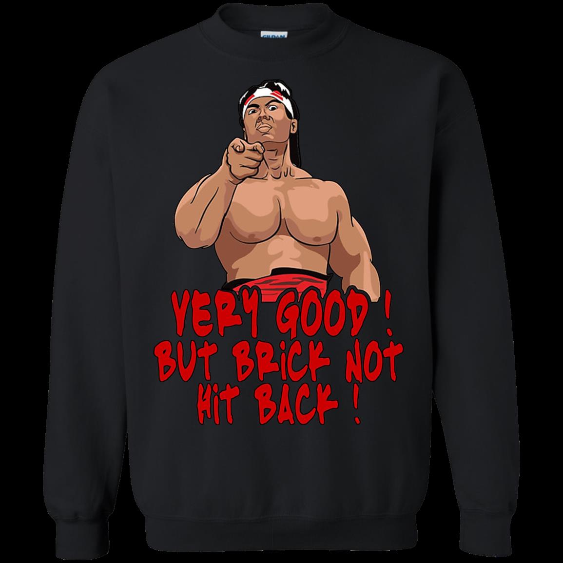 Brick Hit Very Good But Brick Not Hit Back T Shirt Hoodies Sweatshirt 3 » Cool Gifts for You - Mfamilygift Brick Hit Very Good But Brick Not Hit Back T Shirt Hoodies Sweatshirt 3