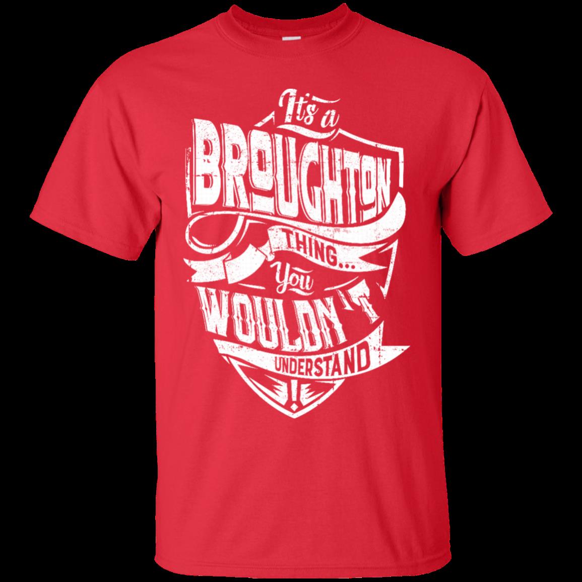 Broughton It_s A Broughton Thing You Wouldn_t Understand T Shirt Hoodies Sweatshirt 1 » Cool Gifts for You - Mfamilygift Broughton It_s A Broughton Thing You Wouldn_t Understand T Shirt Hoodies Sweatshirt 1