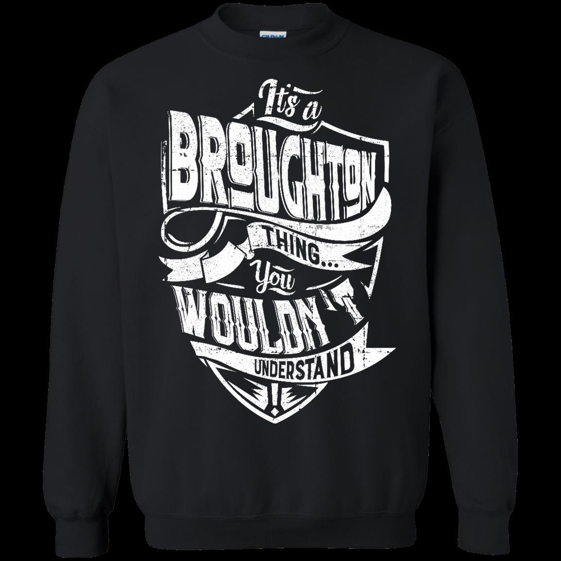 Broughton It_s A Broughton Thing You Wouldn_t Understand T Shirt Hoodies Sweatshirt 3 » Cool Gifts for You - Mfamilygift Broughton It_s A Broughton Thing You Wouldn_t Understand T Shirt Hoodies Sweatshirt 3