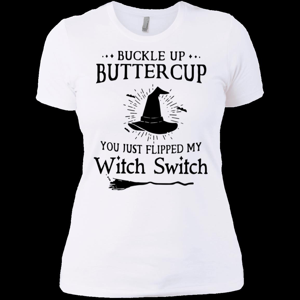 Buckle Up Buttercup You Just Flipped My Witch Switch Black And White Shirt Ladies Boyfriend Shirt 1 » Cool Gifts for You - Mfamilygift Buckle Up Buttercup You Just Flipped My Witch Switch Black And White Shirt Ladies Boyfriend Shirt 1