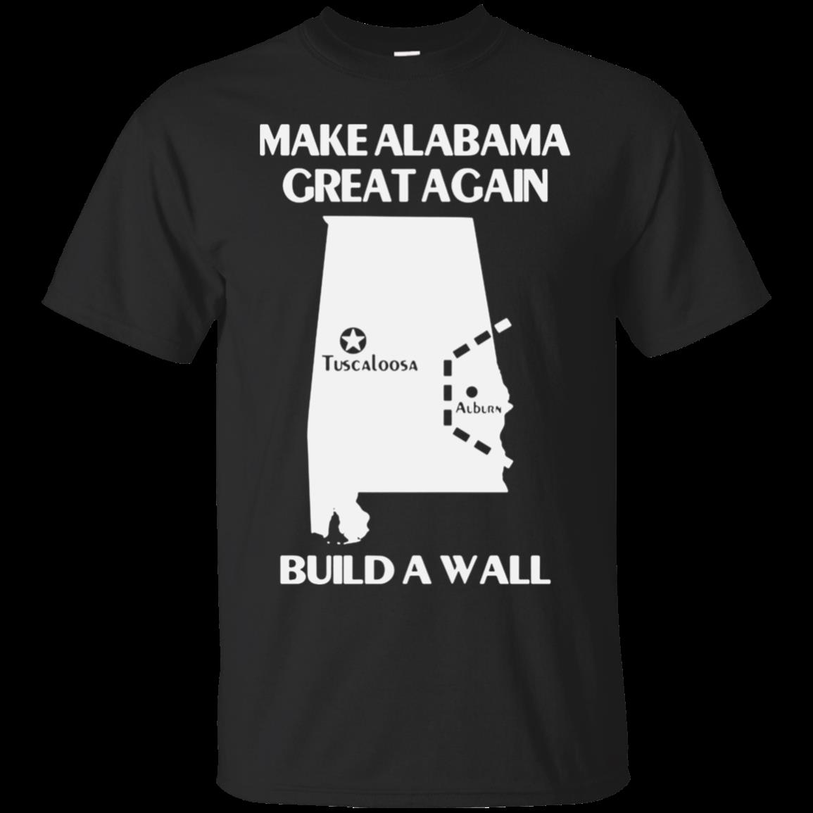 Build A Wall Make Alabama Great Again Shirt Cotton Shirt Build A Wall Make Alabama Great Again Shirt Cotton Shirt