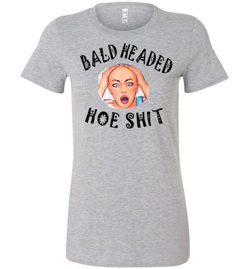 Buy Bald Headed Hoe Shit T-shirt 2 » Cool Gifts for You - Mfamilygift Buy Bald Headed Hoe Shit T-shirt 2