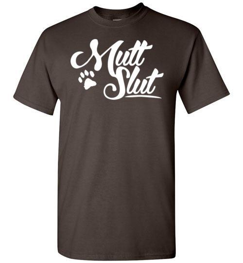 Buy Mutt Slut Dog Shirt 1 » Cool Gifts for You - Mfamilygift Buy Mutt Slut Dog Shirt 1