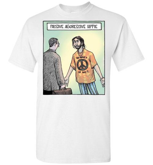 Buy Passive Aggressive Hippie Tshirt Buy Passive Aggressive Hippie Tshirt