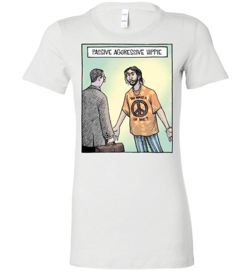 Buy Passive Aggressive Hippie Tshirt 3 » Cool Gifts for You - Mfamilygift Buy Passive Aggressive Hippie Tshirt 3