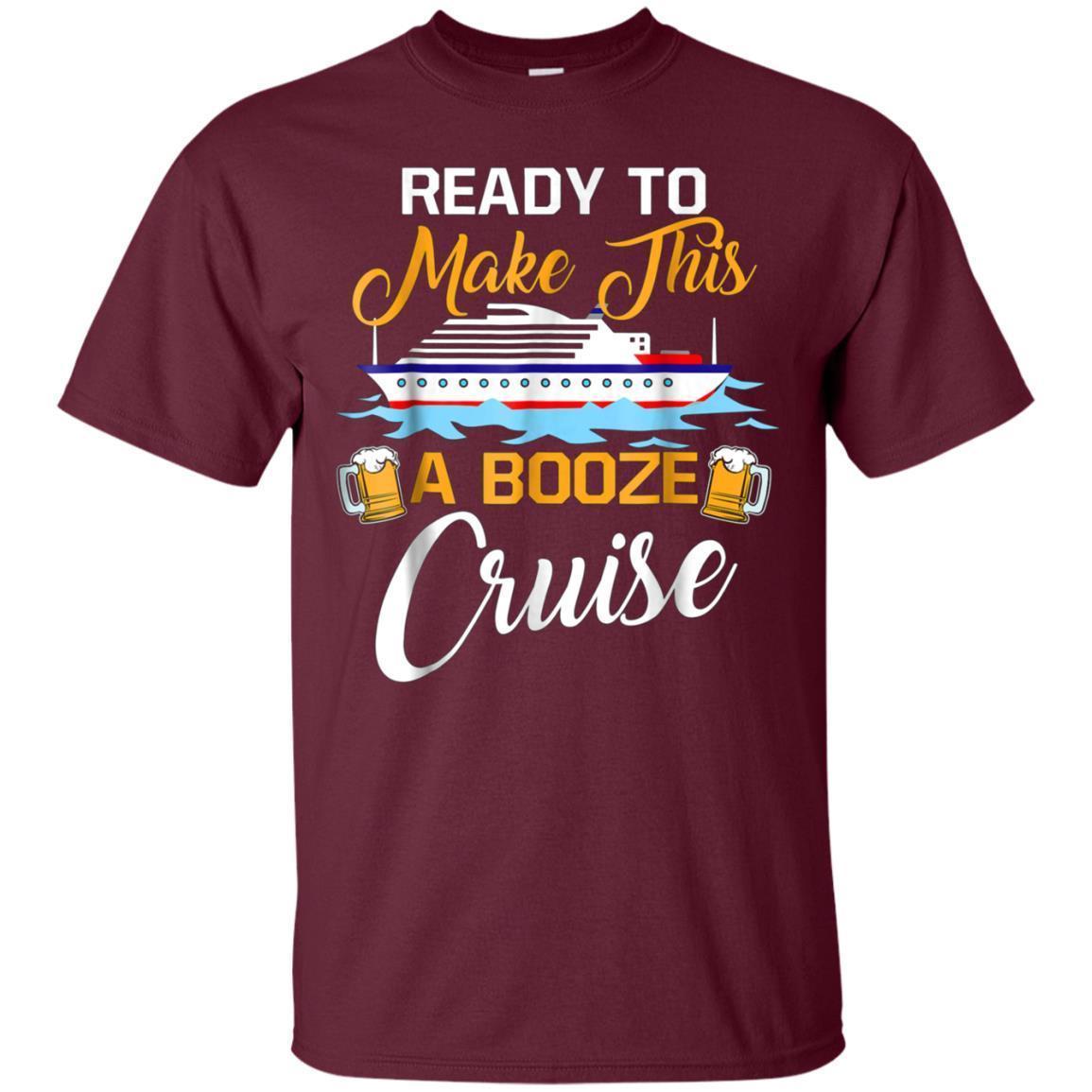 Buy Ready To Make This A Booze Cruise Pink Shirts For Men Women 1 » Cool Gifts for You - Mfamilygift Buy Ready To Make This A Booze Cruise Pink Shirts For Men Women 1