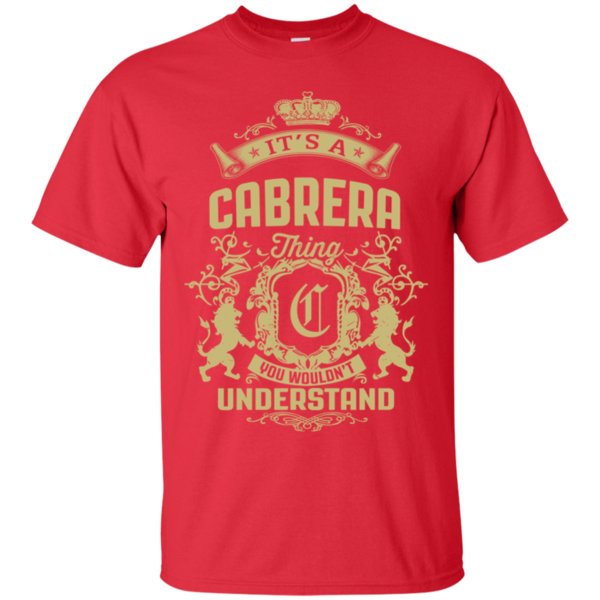 Cabrera It�s A Cabrera Thing You Wouldn�t Understand T Shirt Hoodies Sweatshirt 1 » Cool Gifts for You - Mfamilygift Cabrera It�s A Cabrera Thing You Wouldn�t Understand T Shirt Hoodies Sweatshirt 1