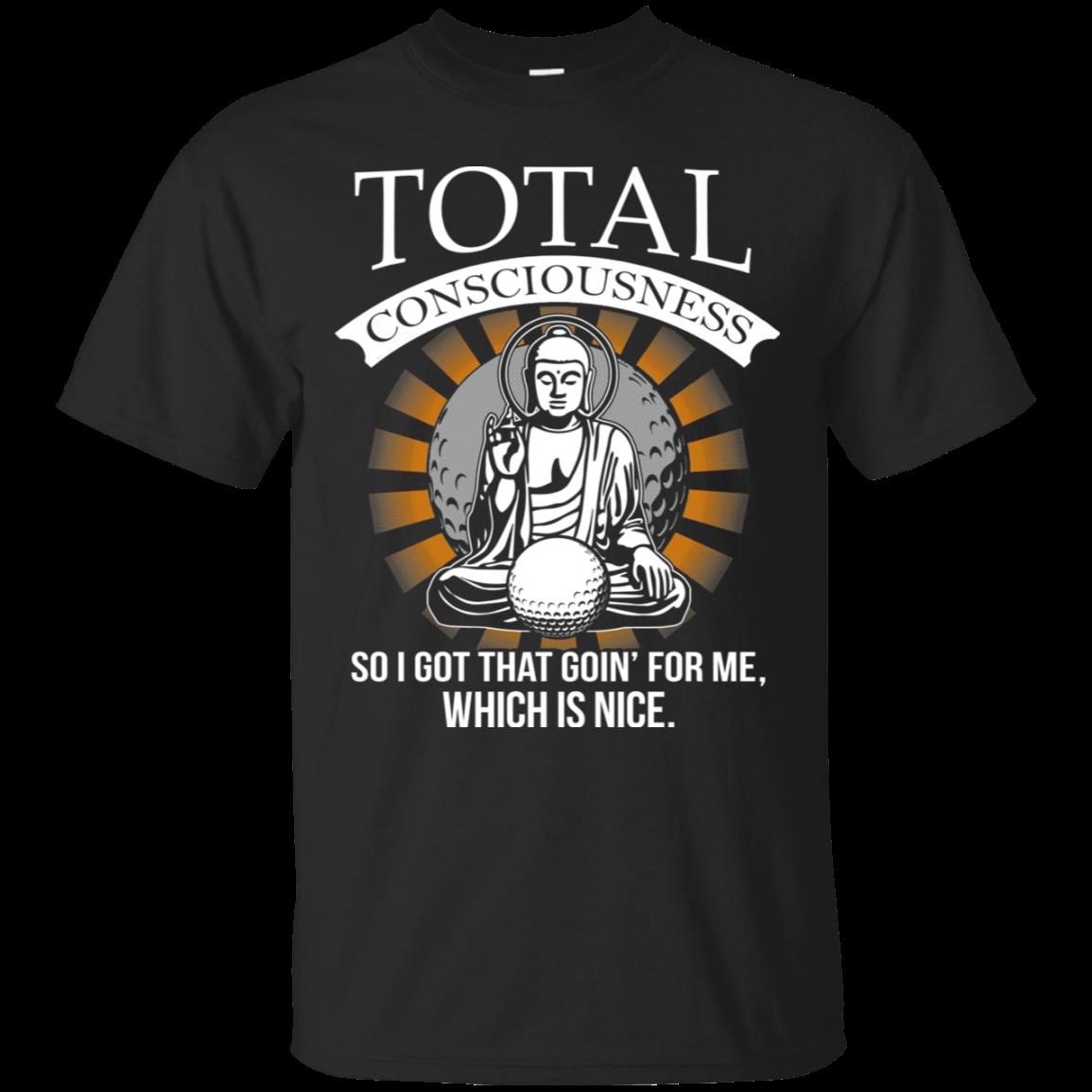 Caddyshack Shirts Total Consciousness Which Is Nice