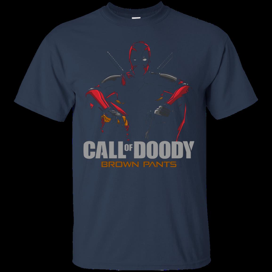 Call Of Doody Brown Pants T Shirt Deadpool Cotton Shirt 1 » Cool Gifts for You - Mfamilygift Call Of Doody Brown Pants T Shirt Deadpool Cotton Shirt 1
