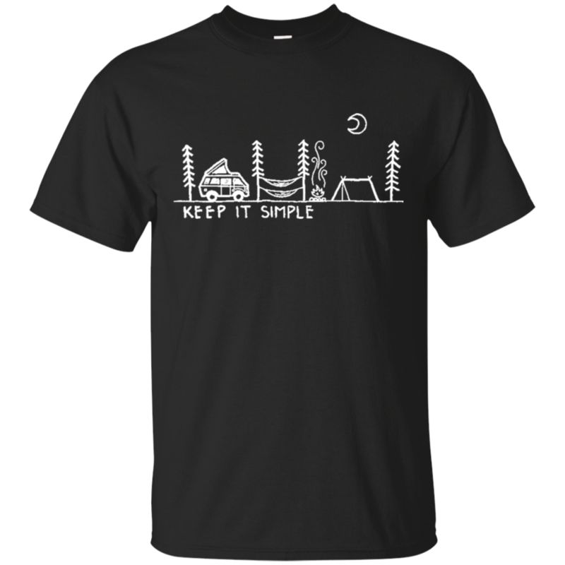 Camping Shirts Keep It Simple T Shirt Hoodies Sweatshirt